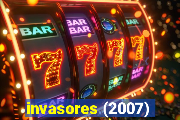 invasores (2007)