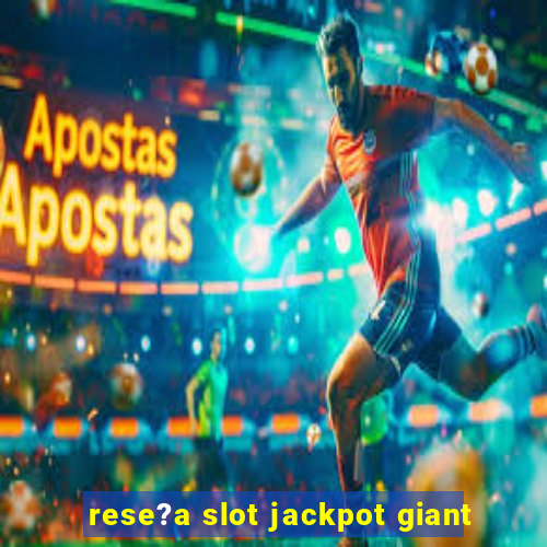 rese?a slot jackpot giant