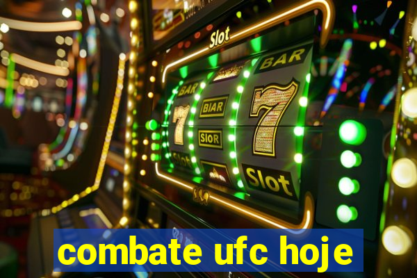 combate ufc hoje