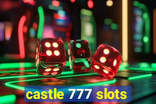 castle 777 slots