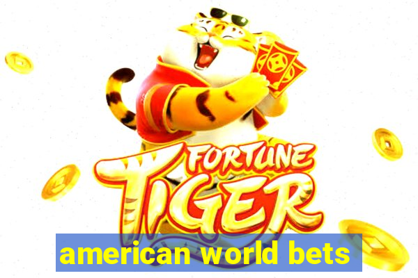 american world bets