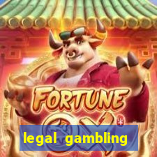 legal gambling online casino