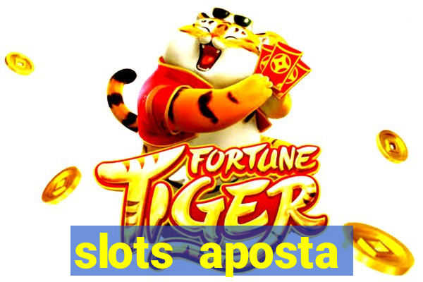 slots aposta mínima 1 centavo