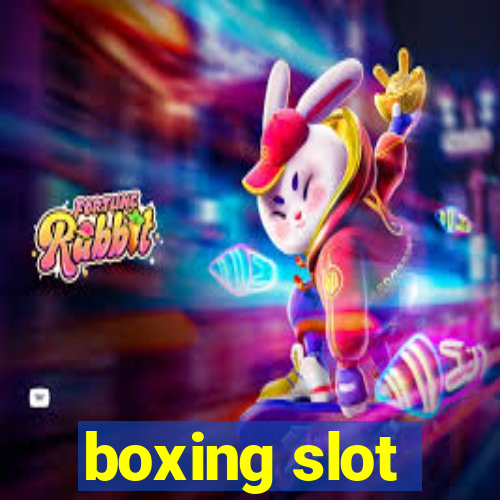 boxing slot