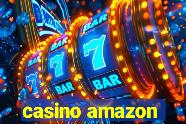 casino amazon