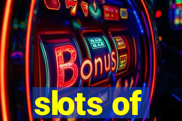 slots of