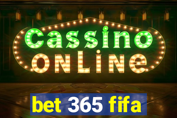 bet 365 fifa