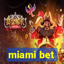 miami bet