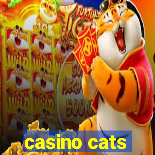 casino cats