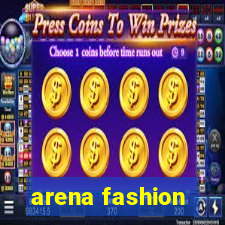 arena fashion