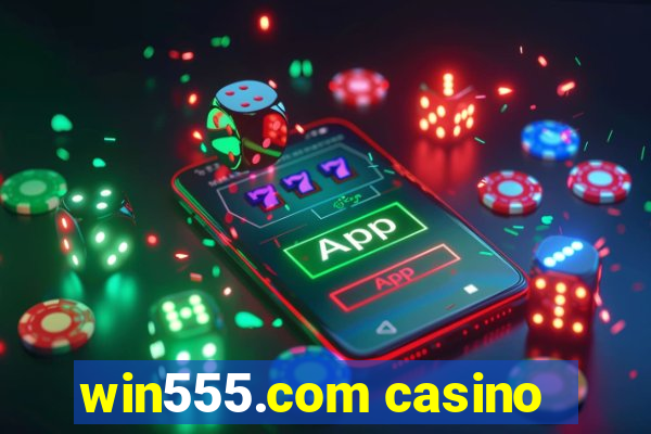 win555.com casino