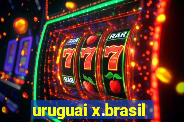 uruguai x.brasil