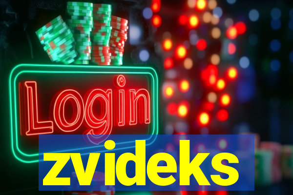 zvideks