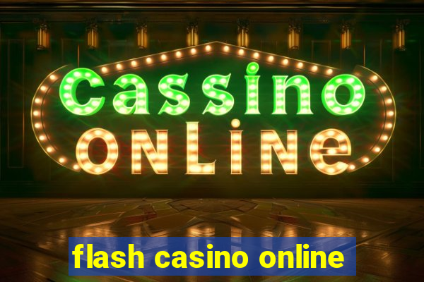 flash casino online