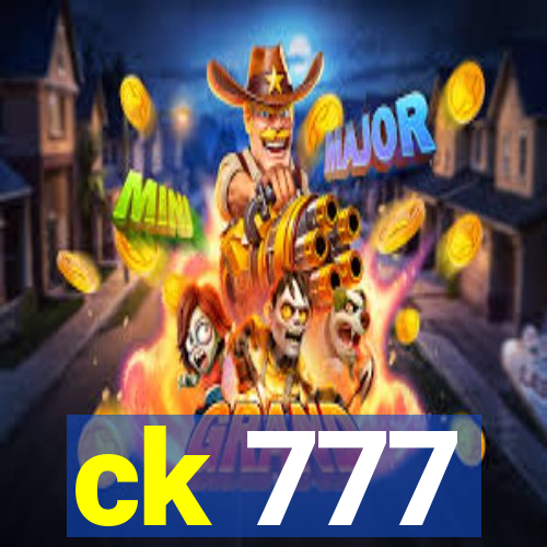 ck 777