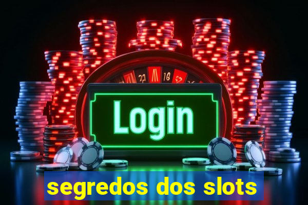 segredos dos slots