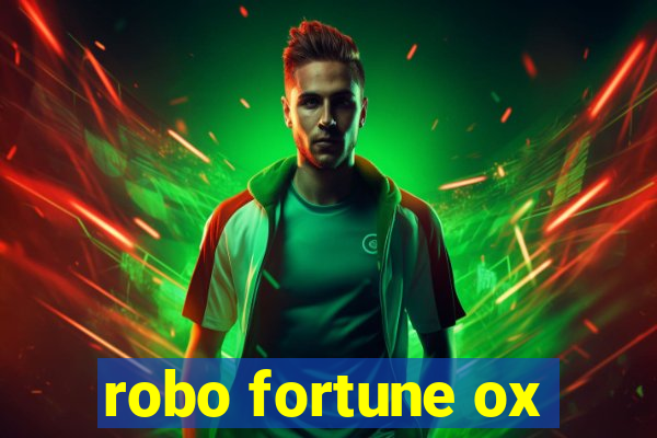 robo fortune ox