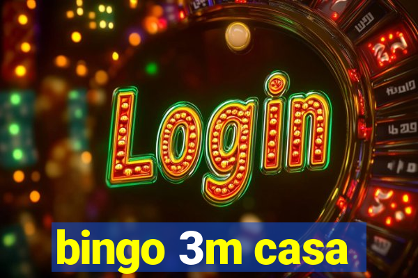 bingo 3m casa