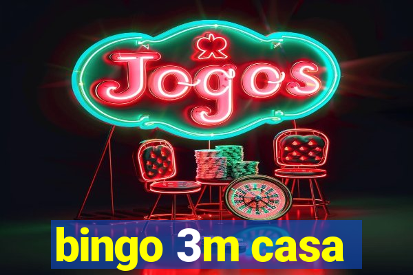 bingo 3m casa