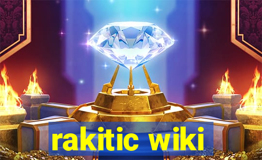 rakitic wiki