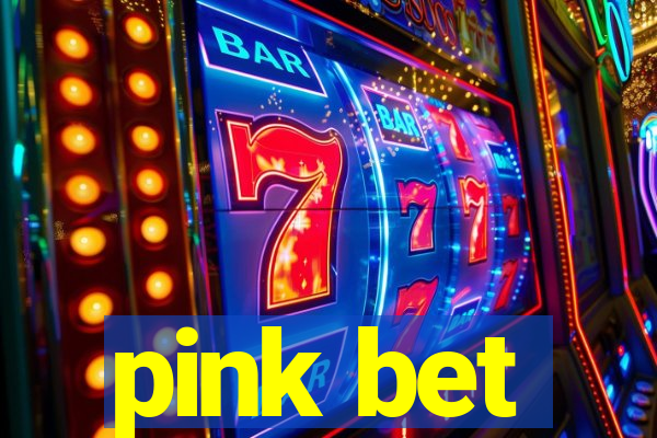 pink bet