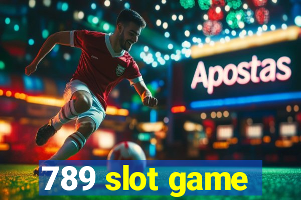 789 slot game