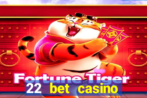 22 bet casino bonus codes