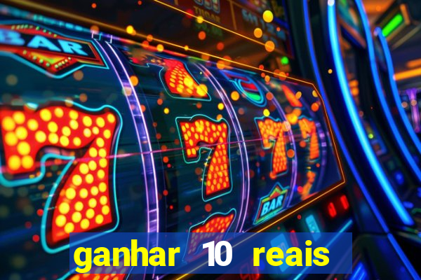 ganhar 10 reais agora no pix