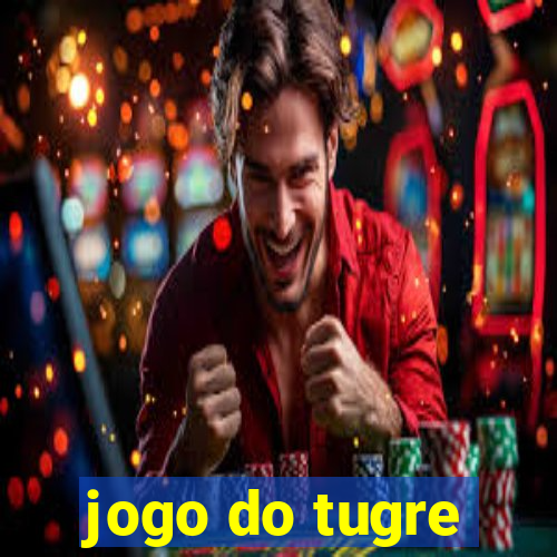 jogo do tugre