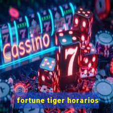 fortune tiger horarios