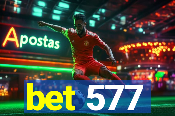 bet 577