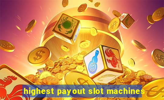 highest payout slot machines