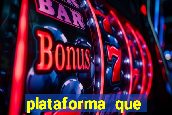 plataforma que est谩 pagando hoje