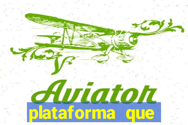 plataforma que est谩 pagando hoje