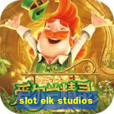 slot elk studios