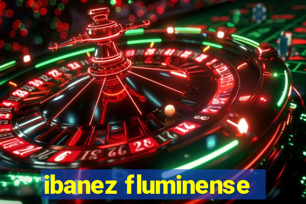 ibanez fluminense