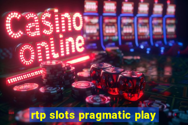 rtp slots pragmatic play