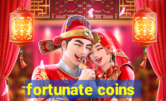 fortunate coins