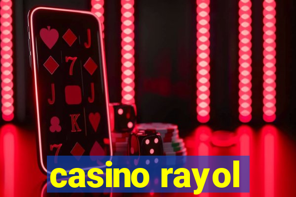 casino rayol