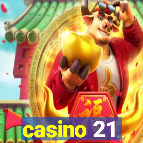 casino 21