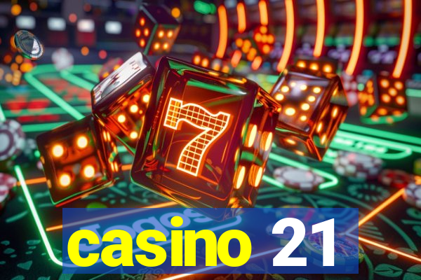 casino 21