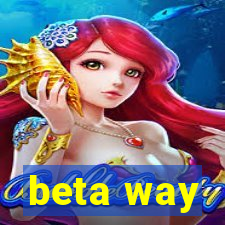 beta way