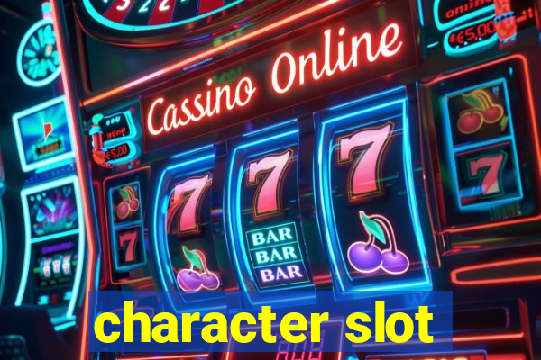 character slot