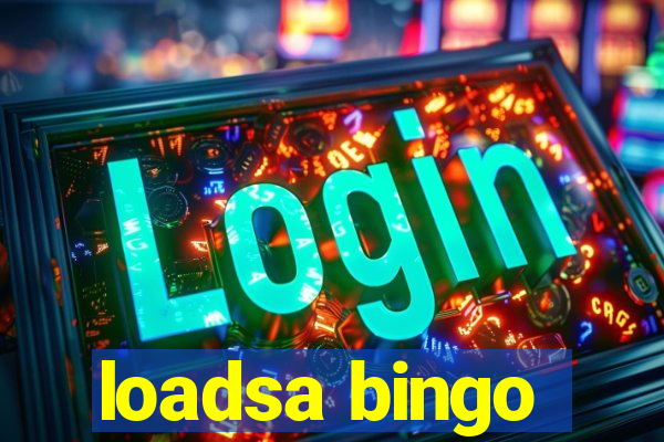 loadsa bingo