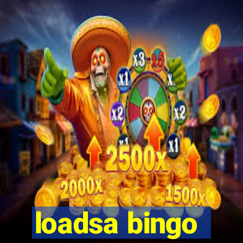 loadsa bingo