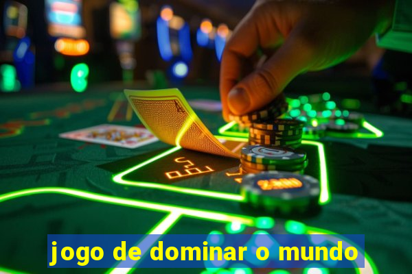 jogo de dominar o mundo