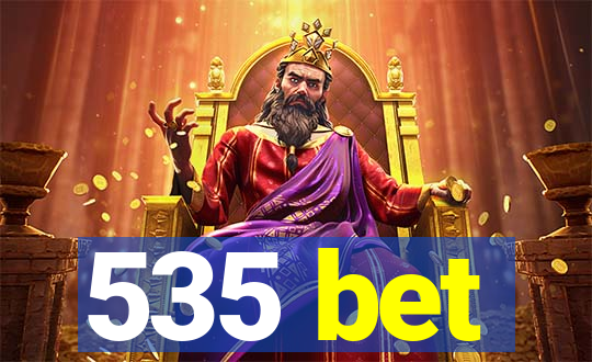 535 bet