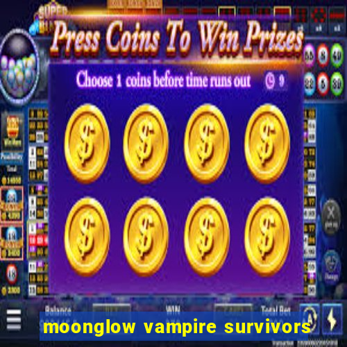 moonglow vampire survivors