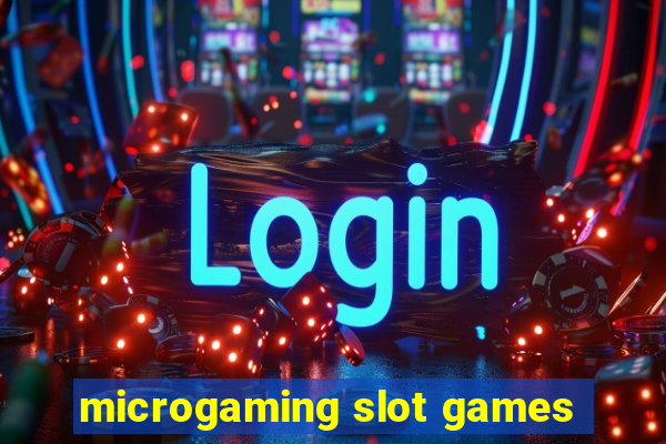 microgaming slot games