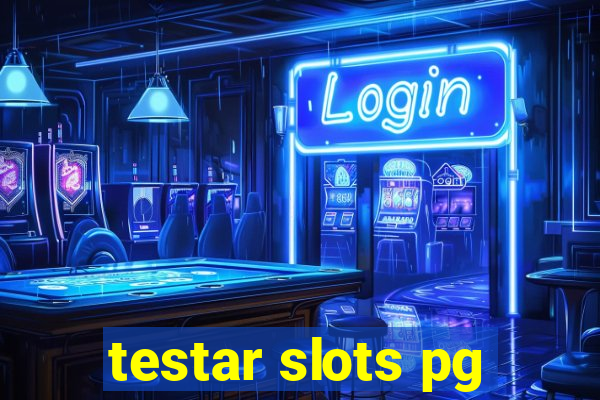 testar slots pg